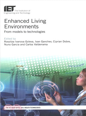 Enhanced Living Environments ─ From Models to Technologies