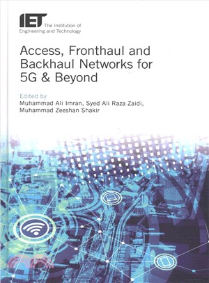 Access, Fronthaul and Backhaul Networks for 5g and Beyond