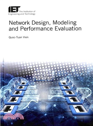 Network Design, Modelling and Performance Evaluation