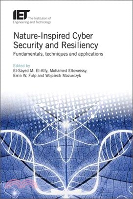 Nature-inspired Cyber Security and Resiliency ― Fundamentals, Techniques and Applications