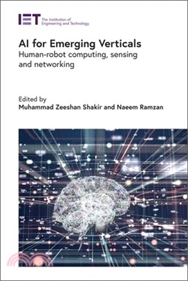 AI for Emerging Verticals: Human-Robot Computing, Sensing and Networking