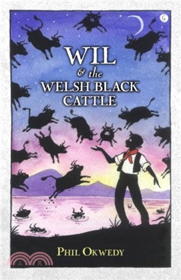 Wil and the Welsh Black Cattle