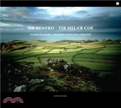 Sir Benfro - Tir Hela'r Cof / Pembrokeshire - Memory's Hunting Ground