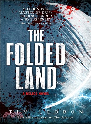 The folded land :a relics novel /