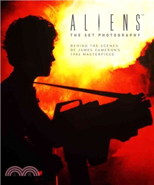 Aliens ─ The Set Photography: Behind the Scenes of James Cameron's 1986 Masterpiece