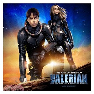 Valerian and the City of a Thousand Planets: The Art of the Film