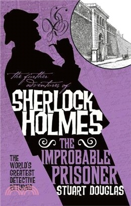 The Further Adventures of Sherlock Holmes - The Improbable Prisoner