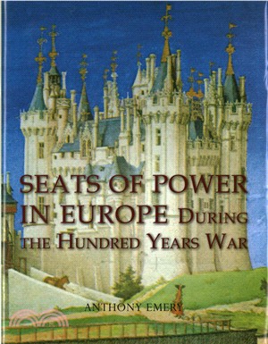 Seats of Power in Europe During the Hundred Years War ― An Architectural Study from 1330 to 1480