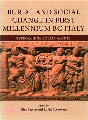 Burial and Social Change in First Millennium Bc Italy ― Approaching Social Agents