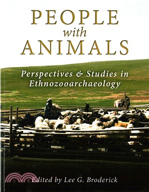 People With Animals ─ Perspectives and Studies in Ethnozooarchaeology