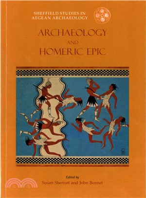 Archaeology and the Homeric Epic