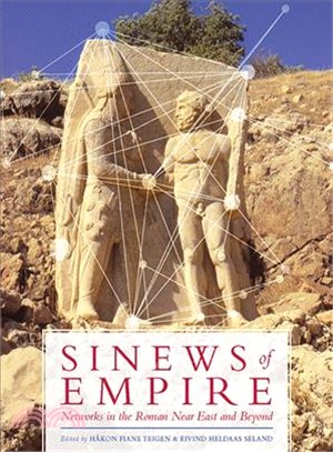 Sinews of Empire ― Networks in the Roman Near East and Beyond