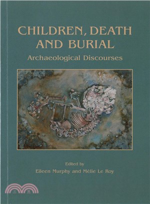 Children, Death and Burial ─ Archaeological Discourses
