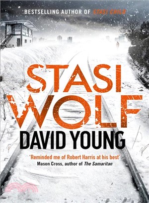 Stasi Wolf ― A Gripping New Thriller for Fans of Child 44