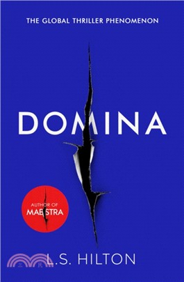 Domina：More dangerous. More shocking. The thrilling new bestseller from the author of MAESTRA