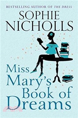 Miss Mary's Book of Dreams：A beguiling story of family, love and starting again, perfect for fans of Chocolat