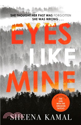 Eyes Like Mine：'Utterly compelling . . . Will stay with you for a long, long time' Jeffery Deaver