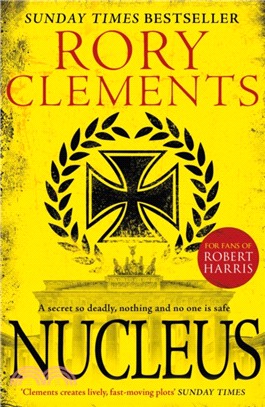 Nucleus：the gripping spy thriller for fans of ROBERT HARRIS