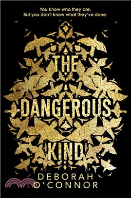 The Dangerous Kind：The thriller that will make you second-guess everyone you meet