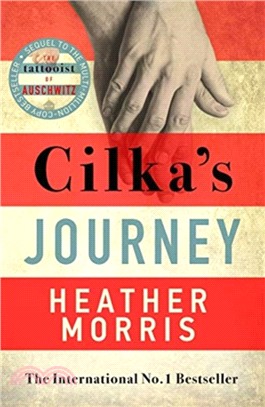 Cilka's Journey：The Sunday Times bestselling sequel to The Tattooist of Auschwitz