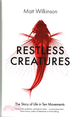 Restless Creatures：The Story of Life in Ten Movements