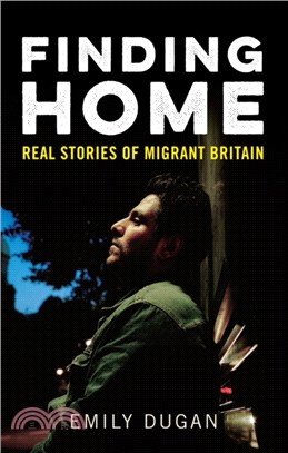 Finding Home：The Real Stories of Migrant Britain