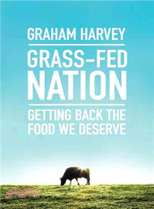 Grass-Fed Nation ─ Getting Back the Food We Deserve