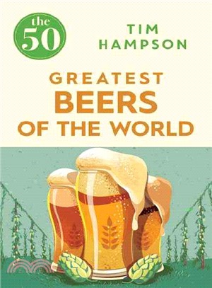 The 50 Greatest Beers of the World