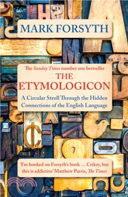 The Etymologicon：A Circular Stroll through the Hidden Connections of the English Language