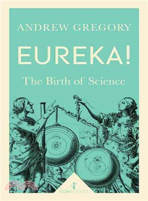 Eureka! ─ The Birth of Science