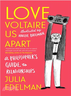 Love Voltaire Us Apart ─ A Philosopher's Guide to Relationships