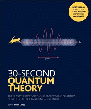 30-second quantum theory :th...