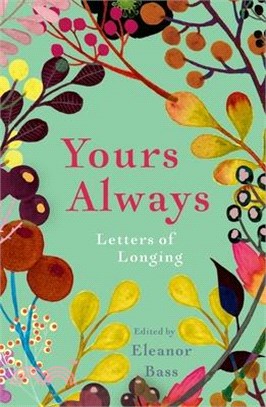 Yours Always ― Letters of Longing