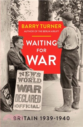 Waiting for War：Britain 1939-1940