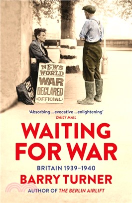 Waiting for War：Britain 1939-1940