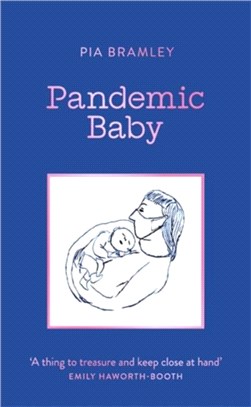 Pandemic Baby：Becoming a Parent in Lockdown