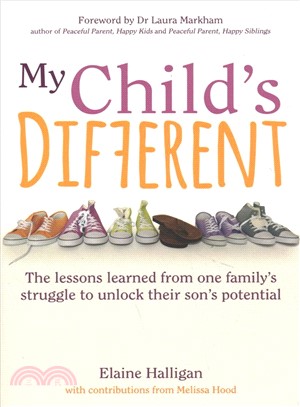 My Child's Different ― The Lessons Learned from One Family Struggle to Unlock Their Son Potential