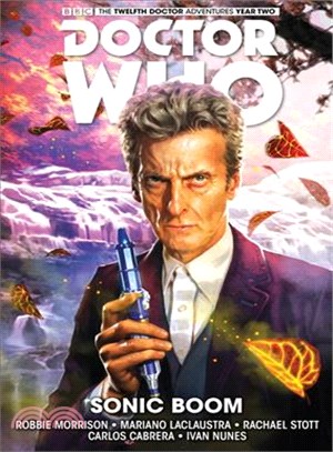 Doctor Who the Twelfth Doctor 6: Sonic Boom