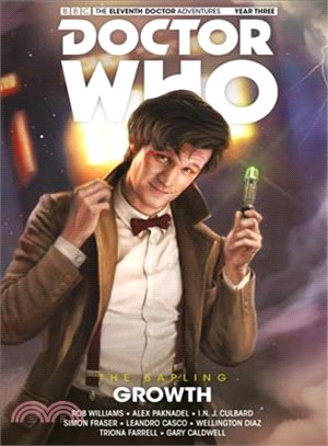 Doctor Who the Eleventh Doctor 1: The Sapling: Growth