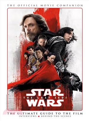 Star Wars: The Last Jedi: The Official Movie Companion