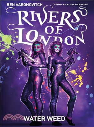 Rivers of London Volume 6: Water Weed