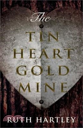 The Tin Heart Gold Mine