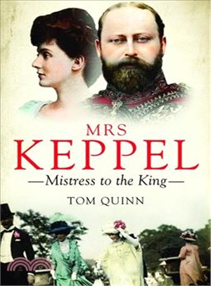Mrs Keppel ― Mistress to the King