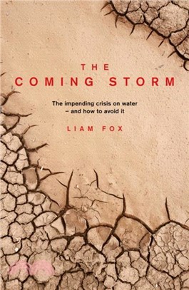 The Coming Storm：The impending crisis on water - and how to avoid it