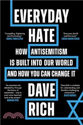 Everyday Hate：How antisemitism is built into our world - and how you can change it