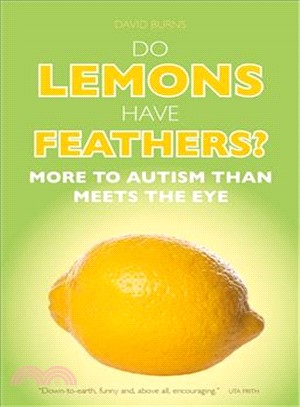 Do Lemons Have Feathers? ─ More to Autism Than Meets the Eye