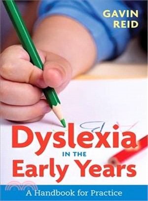 Dyslexia in the early years :  a handbook for practice /