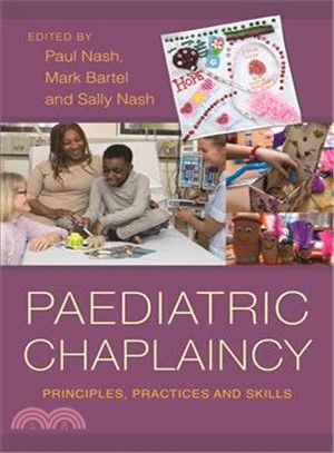 Paediatric Chaplaincy ― Principles, Practices and Skills