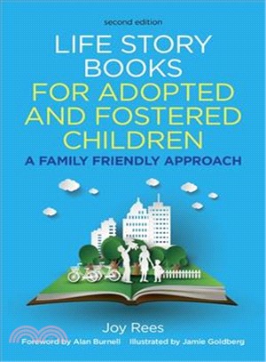 Life Story Books for Adopted and Fostered Children ― A Family Friendly Approach