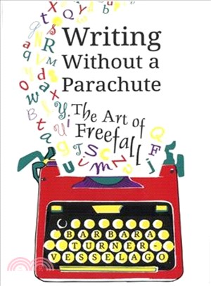 Writing Without a Parachute ─ The Art of Freefall